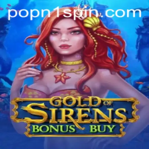 Explorando o Mundo de GoldofSirensBonusBuy: O Jogo do Momento
